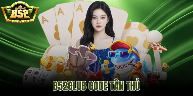 Giftcode B52 là gì?