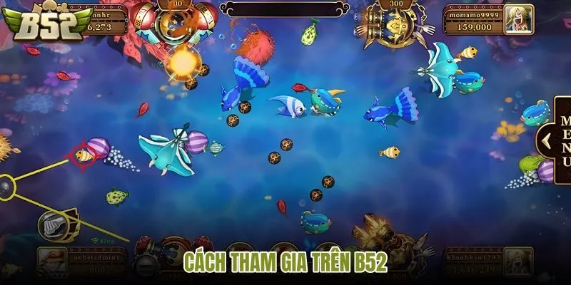 Bắn cá B52 tổng quan về trò chơi 2026