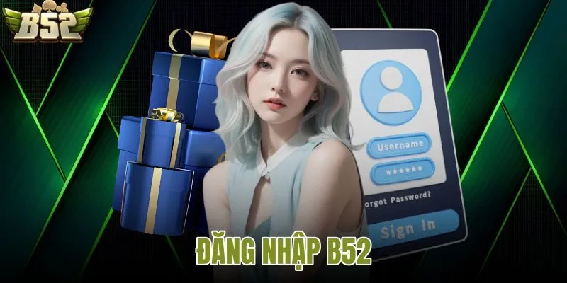 Đăng nhập tài khoản B52